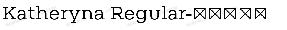 Katheryna Regular字体转换